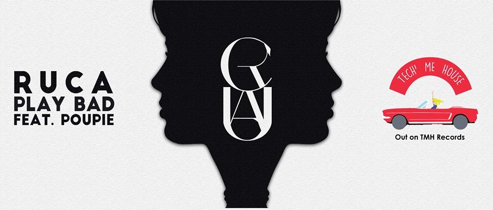 PLAY BAD : LE NOUVEAU SINGLE DE RUCA